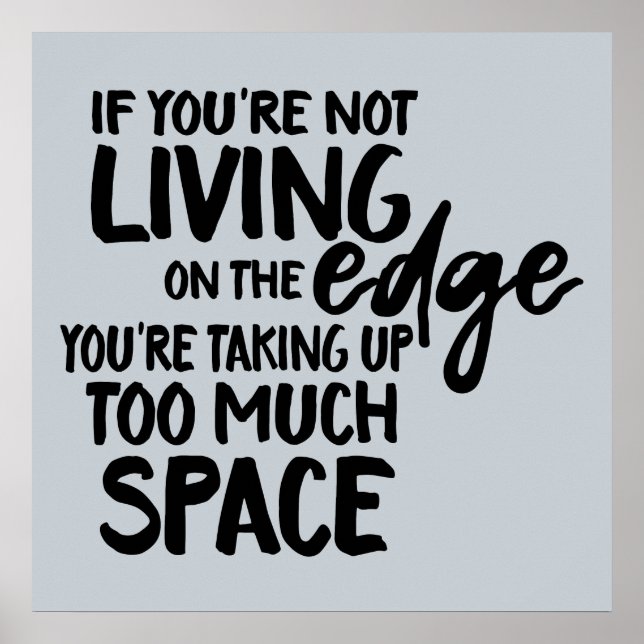 Funny saying living on the edge wordplay art poster (Front)