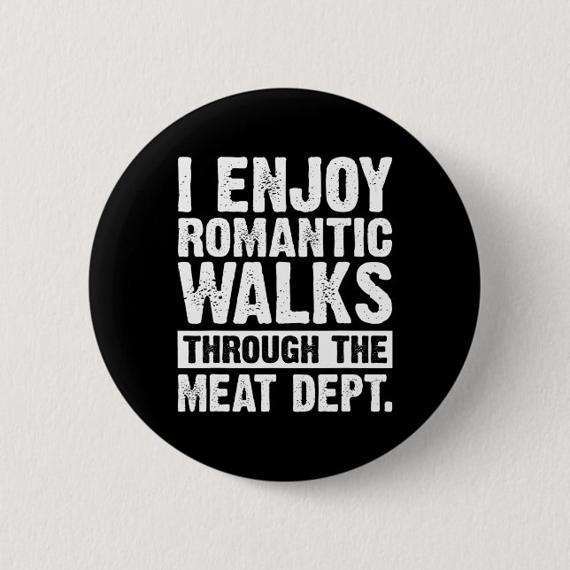 Funny Saying Meat Bacon Beef Grilling Bbq Lover  6 Cm Round Badge (Front)
