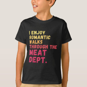 Funny Saying Meat Dept Bacon Beef Grilling Bbq Lov T-Shirt