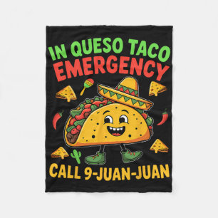Funny Saying Meme Cinco De Mayo Mexican Taco Fiest Fleece Blanket