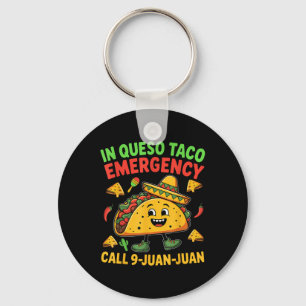 Funny Saying Meme Cinco De Mayo Mexican Taco Fiest Key Ring