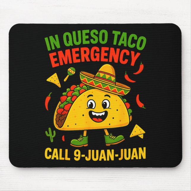 Funny saying meme cinco de mayo mexican taco fiest mouse mat (Front)