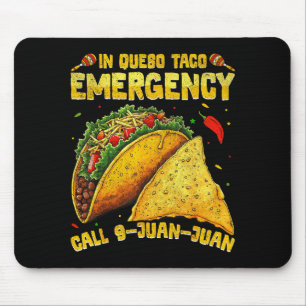 Funny saying meme cinco de mayo mexican taco fiest mouse mat