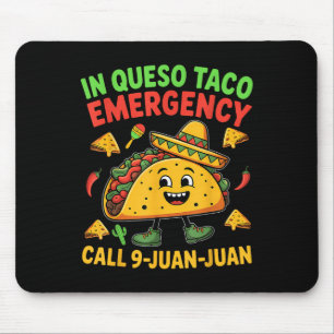 Funny Saying Meme Cinco De Mayo Mexican Taco Fiest Mouse Mat