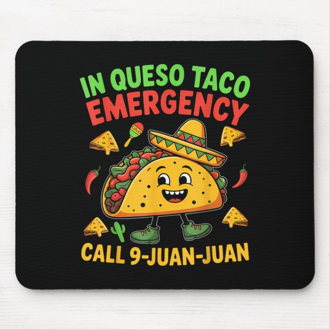 Funny Saying Meme Cinco De Mayo Mexican Taco Fiest Mouse Mat (Front)