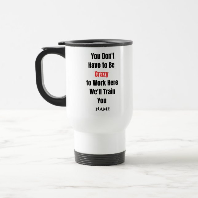 Funny Saying Modern Coworker Birthday Quote Coffee Travel Mug (Left)