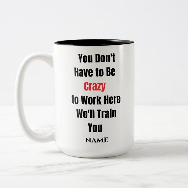 Funny Saying Modern Coworker Birthday Quote Coffee Two-Tone Coffee Mug (Left)