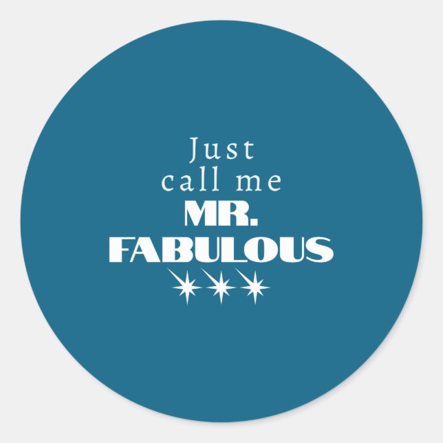 Funny Saying Mr Fabulous Descriptive  Classic Round Sticker (Front)