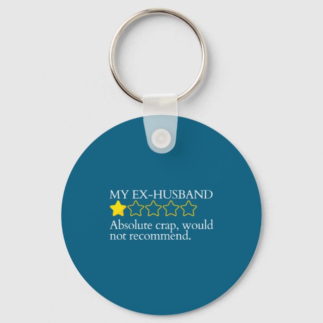 Funny Saying My Ex-husband Very Bad Would Not Reco Key Ring (Front)