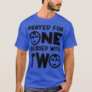 Funny Saying Pregnancy Newborn Twins T-Shirt