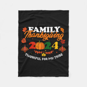 Funny Saying Quote Gift Family Thanksgiving 2024 T Fleece Blanket