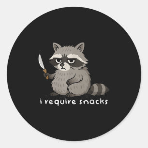 Funny Saying Racoon I Require Snacks Humour Animal Classic Round Sticker