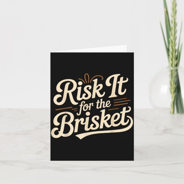 Funny Saying Risk It For The Brisket Bbq Joke Wome Card (Front)