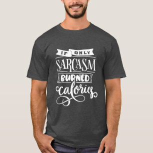 Funny Saying Sarcasm Exercise Hand Lettering T-Shirt