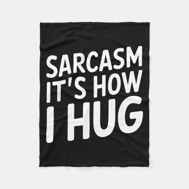 Funny Saying Sarcasm Typography _ Humour Quote Fleece Blanket (Front)