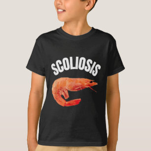 Funny Saying Scoliosis Shrimp Meme Doctor Fun Iron T-Shirt