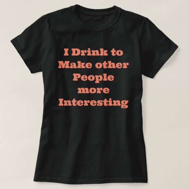 Funny Saying T-Shirt (Design Front)