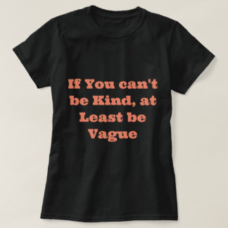Funny Saying T-Shirt