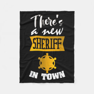 Funny Saying There's A New Sheriff In Town Deputy  Fleece Blanket
