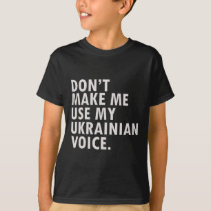 Funny Saying Ukrainian Ukraine Gift Shirt