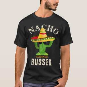 Funny Saying Vintage Nacho Average Busser Matching T-Shirt