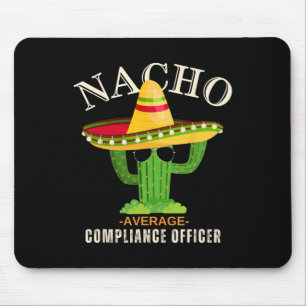 Funny Saying Vintage Nacho Average Compliance Offi Mouse Mat
