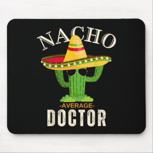 Funny Saying Vintage Nacho Average Doctor Matching Mouse Mat