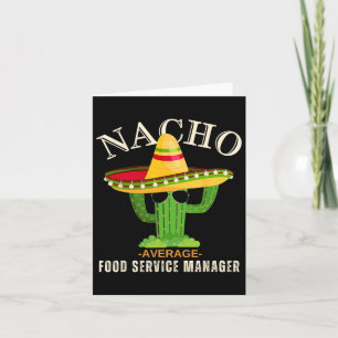 Funny Saying Vintage Nacho Average Food Service Ma Card
