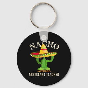 Funny Saying Vintage Nacho Average Istant Teacher Key Ring
