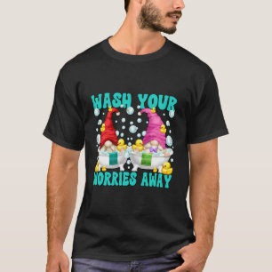 Funny Saying Wash Your Worries Away Bathroom Gnome T-Shirt