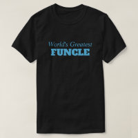 Funny Saying - World's Greatest Funcle Funny Uncle