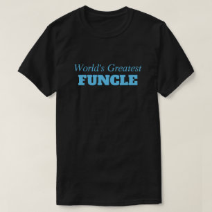Funny Saying - World's Greatest Funcle Funny Uncle T-Shirt
