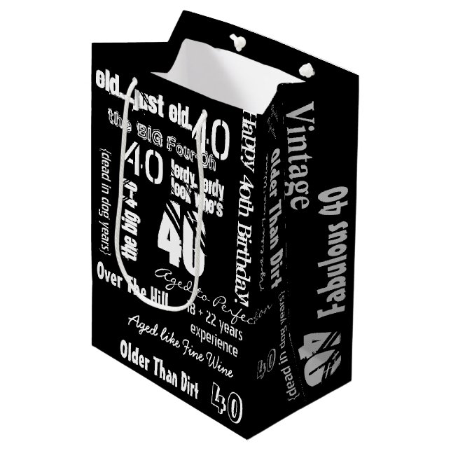 Funny Sayings 40th Birthday Black Medium Gift Bag (Front Angled)