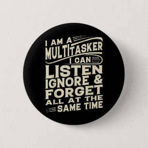 Funny Sayings Art For Sarcastic People Men Women 6 Cm Round Badge