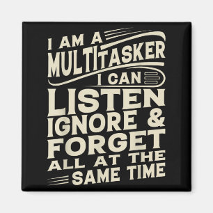 Funny Sayings Art For Sarcastic People Men Women Magnet