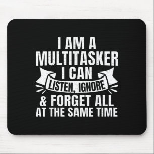 Funny Sayings Art For Sarcastic People Men Women Mouse Mat