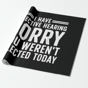 Funny Sayings Art For Sarcastic People Men Women S Wrapping Paper