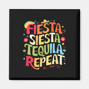Funny Sayings Fiesta Siesta Repeat Cinco De Mayo Magnet