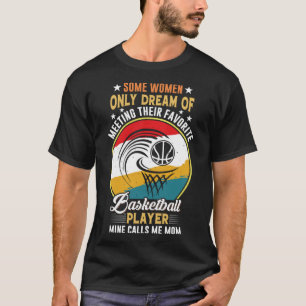 Funny Sayings For Basketball For Men Women Family T-Shirt