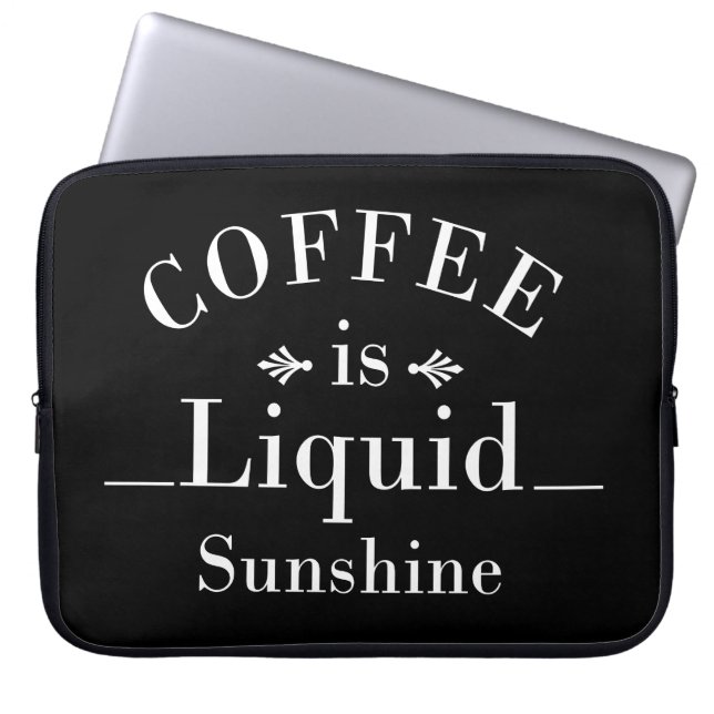 funny sayings for coffee laptop sleeve (Front)