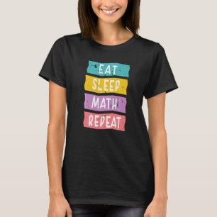Funny Sayings For Math Teacher For Men Women Famil T-Shirt
