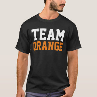 Funny Sayings Lustige Sprüche & Texte: TEAM ORANGE T-Shirt
