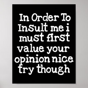 Funny Sayings People Men Women Gag Sarcasm In Orde Poster