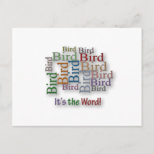 Funny Sayings Quote - Bird – it's the word Postcard