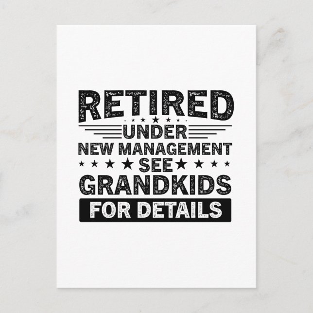 funny sayings Retired Under New Management see gra Postcard (Front)