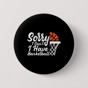 Funny Sayings Sorry I Can't I Have Sketll Design  6 Cm Round Badge