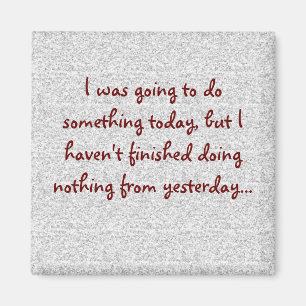 Funny Sayings Square Magnet 12