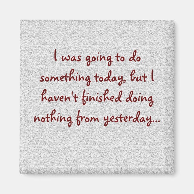 Funny Sayings Square Magnet 12 (Front)
