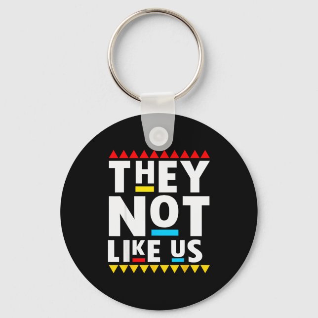 Funny Sayings They Not Like It Us  Key Ring (Front)