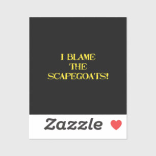 Funny Scapegoat Quote A Bold Statement on Blame